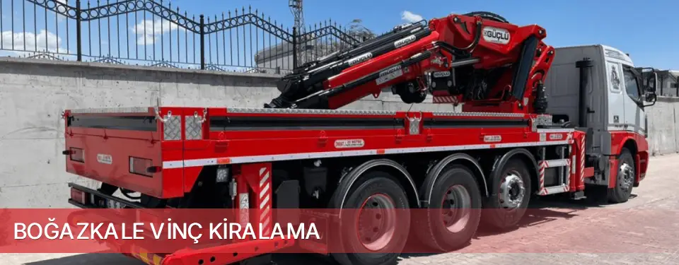 Boğazkale İlçemi Vinç Kiralama